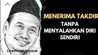 Menerima Takdir Tanpa Menyalahkan Diri Sendiri, Gus Baha Terbaru #gusbahaterbaru 