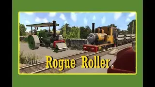 Rogue Roller (Trainz Stories)