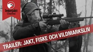 Trailer: Interjakt Channel - Jakt, fiske och vildmarksliv.