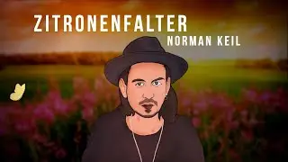 Norman Keil - Zitronenfalter (Musikvideo) VÖ: 24.09.2021