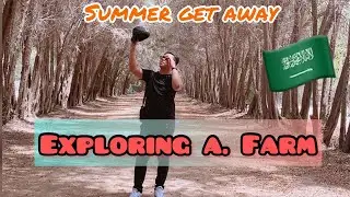 EXPLORING A. FARM | SUMMER GET AWAY