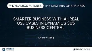 Dynamics Futures - Smarter Business with AI: Real Use Cases in Dynamics 365 Business Central