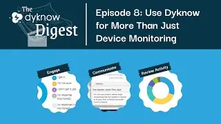Use Dyknow for More Than Just Device Monitoring