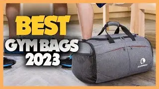 Top 10 Best GYM Bags 2023
