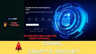 SMARTDEFI - O projeto que far&aacute; FEG TOKEN explodir!!! Saiba tudo no v&iacute;deo!!!