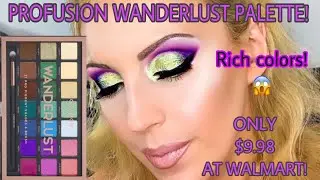 $9.98 PROFUSION WANDERLUST PALETTE!  WALMART MAKEUP.  BUDGET FRIENDLY, GREAT QUALITY!