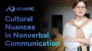 Cultural Nuances in Nonverbal Communication: Building Respectful and Meaningful Connections
