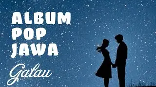 ALBUM POP JAWA GALAU