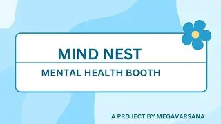 MIND NEST (MENTAL HEALTH BOOTH) AN  INNVENTION BY MEGAVARSANA, WHICH GOT 1ST PLACE NATIONAL IN 2025