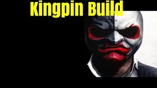 PAYDAY 2: Kingpin - Death Sentence Build
