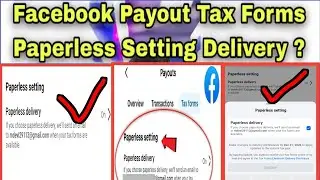 Tax Forms Facebook Payout 🤑 Paperless Setting Facebook Payout 😍 Paperless Delivery Facebook Payout
