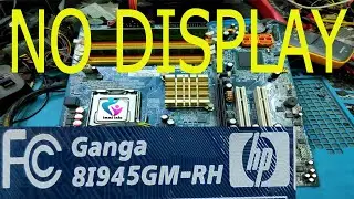 HP 8I945GM RH NO DISPLAY PROBLEM SOLUTION | HP DESKTOP MOTHERBOARD NO DISPLAY PROBLEM SOLUTION