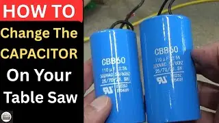 Replace a Table Saw Capacitor  Rikon Table Saw Won&rsquo;t Start