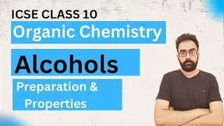 Organic Chemistry : Alcohols | ICSE Class 10 Chemistry | @ConcepCatalystICSE