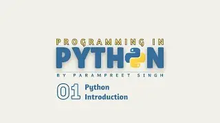 Programming in Python | Python Introduction | Session - 1 | HindI