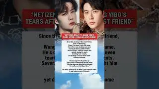 &ldquo;Fans Shocked as #WangYibo Breaks Down After #AlanYu&rsquo;s Death 💔 #cdrama #chineseactor #celebritynews