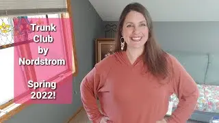 Nordstrom Trunk Club Unboxing & Tryon: I told my stylist I am cheap! What did I get?! Spring 2022