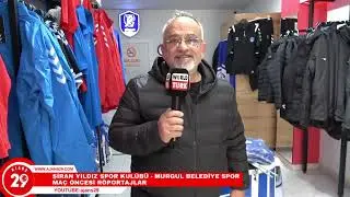 ŞİRAN YILDIZ SPOR KUL&Uuml;B&Uuml; - MURGUL BELEDİYE SPOR MA&Ccedil; &Ouml;NCESİ R&Ouml;PORTAJLAR