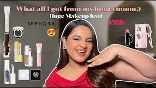 Everything I got from my HONEYMOON💄✨ | Sephora & Nykaa Pink Friday Sale Massive Makeup Haul 💋🛍️