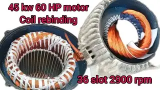 45 kw 60 hp 2900 rpm 36 slot motor coil rebinding #electiric #video