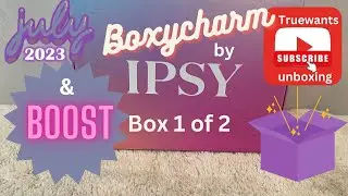 IPSY July 2023 Boxycharm by IPSY  Box 1 of 2 Paid $30 Value $158.00 plus BOOST Paid $15 Value $50.00