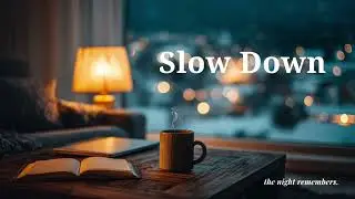 Slow Down, Calm Night Reflection | Cozy Workspace Ambience for Calm & Inspiration