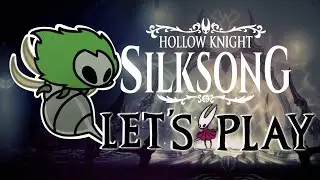 LET'S PLAY | Hollow Knight Silksong Episode 12: Exploring Without The Jail Time