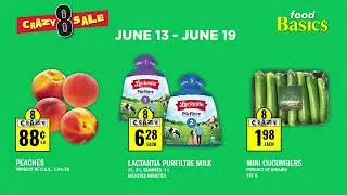 Food Basics | Crazy 8 Sale | Flyer From June 13 to June 19, 2024