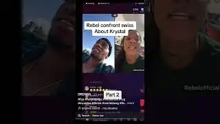 Rebel talking about her relationship saying she finish with Swiss lee and he is childish 😂🔥🔥