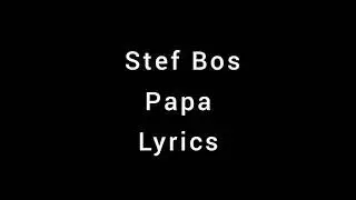 Stef Bos papa lyrics