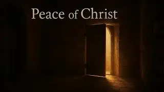 Peace of Christ | John 20:19-23