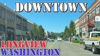 Longview - Washington - 4K Downtown Drive