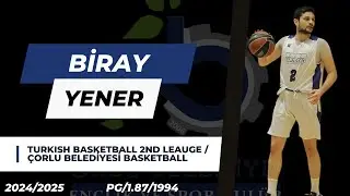 Biray YENER ('94) & TB2L/&Ccedil;orlu Bld. Basket & 2024/2025