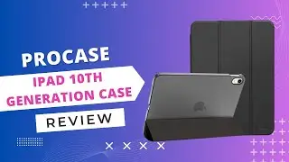 ProCase for Your iPad: ProCase iPad 10th Generation Case Review