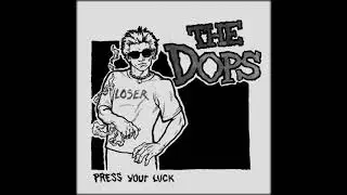 The Dops - Press Your Luck (DEMO)