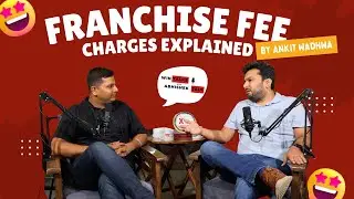 Breakup of Franchise Fees Charged by a Food Brand Owner | Ankit Wadhwa of Funbytes