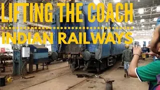 Lifting the Coach - Indian Railways - Matunga Workshop - Express/Mail