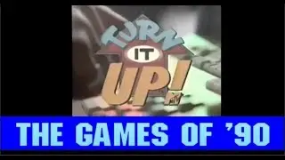 The Games Of '90 - Turn It UP!