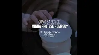 Como saber se minha pr&oacute;tese de silicone rompeu?