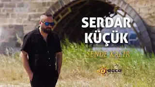 Serdar Küçük - Sende Kalır