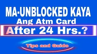 DAPAT GAWIN KAPAG NA BLOCKED ANG ATM CARD? / WRONG PIN 3 TIMES ATM BLOCKED
