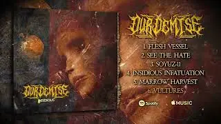 OUR DEMISE - VULTURES (FT. MATTHEW DALY OF SEDATIVE) [OFFICIAL AUDIO STREAM]