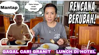 Gagal Cari Granit untuk Rumah Baru, Kami Pilih Makan Siang di Hotel #dailyvlog #hotel #kuliner 