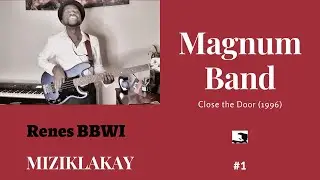 MIZIKLAKAY: #1 Close the Door _ Magnum Band