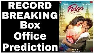 Fidaa Box Office Prediction | Yash Dasgupta | Fidaa Box Office Collection