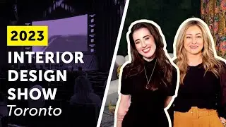 2023 Toronto Interior Design Show ft. Lisa Kooistra