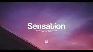 Chill Hip Hop Instrumental | Sensation | Smooth Rap Beat
