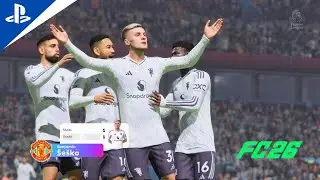 FC26 | Aston Villa vs Manchester United | 3 goal thriller? Not really | PS5