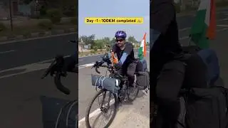 Successfully completed 💯KM on Day-1 of All India Cycle Ride #allindiaride #travellerhari #travel