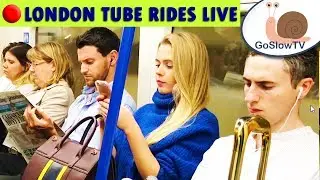 🔴 London Underground Tube Train Rides  | Live | By GoSlowTV